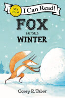My First I Can Read!™ - Fox the Tiger: Fox Versus Winter