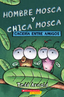 Hombre Mosca y Chica Mosca: Cacería entra amigos (Fly Guy and Fly Girl)
