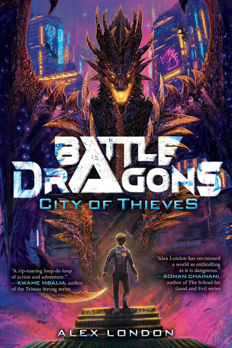 Battle Dragons: City of Thieves by Alex London | The Scholastic 