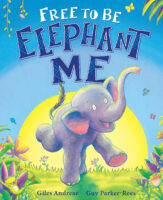 Free to Be Elephant Me