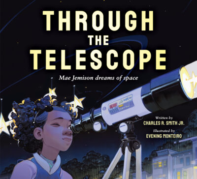 Through the Telescope: Mae Jemison dreams of space (Hardcover)