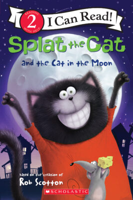 I Can Read! Level 2 - Splat the Cat: Splat the Cat and the Cat in the Moon