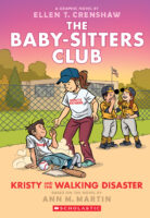 The Baby-Sitters Club®: Kristy and the Walking Disaster