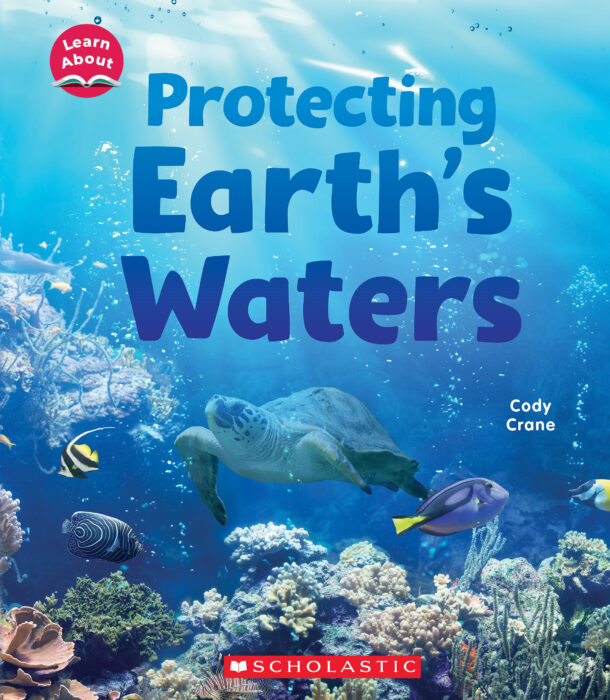 Learn About Water: Protecting Earth's Water