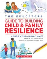 The Educator's Guide to Building Child & Family Resilience