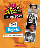 Super SHEroes of History: Civil Rights