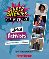 Super SHEroes of History: Global Activists