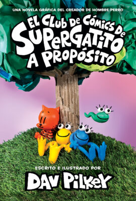 El Club de Cmics de Supergatito #3: A propsito (Hardcover)