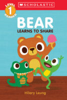 Scholastic Reader!® Level 1: Bear Learns to Share