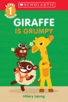Scholastic Reader!® Level 1: Giraffe is Grumpy