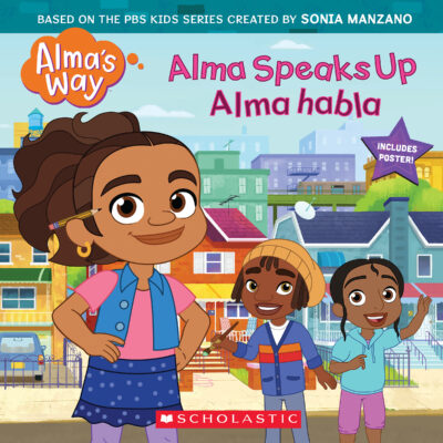 Alma's Way: Alma Speaks Up / Alma habla
