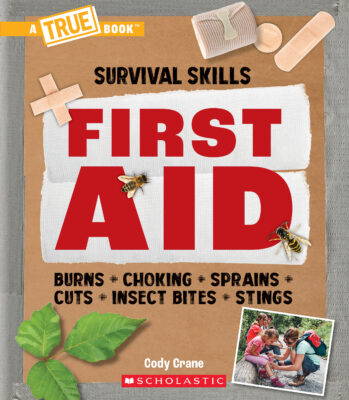 A True Book: First Aid