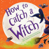 How to Catch...: How to Catch a Witch