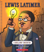Lewis Latimer (Bright Minds)