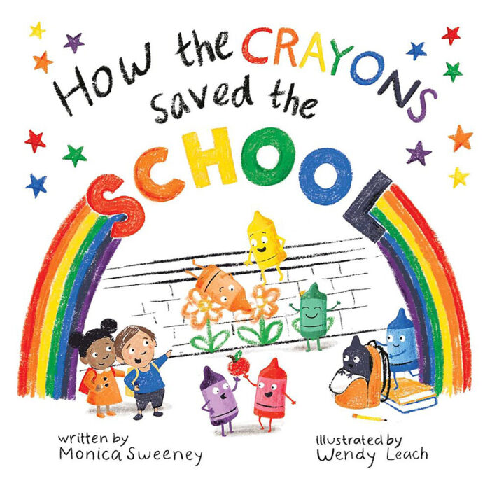 How the Crayons Saved...: How the Crayons Saved the School