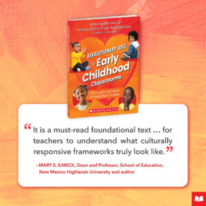 Revolutionary Love for Early Childhood Classrooms by Gloria
