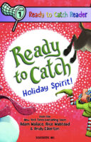 How to Catch - Ready to Catch Reader Level 1: Ready to Catch Holiday Spirit!