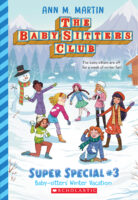 The Baby-Sitters Club® Super Specials: #3 Baby-sitters' Winter Vacation