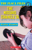 The Flaca Files: The Missing Chancleta and Other Top-Secret Cases / La chancleta perdida y otros casos secretos