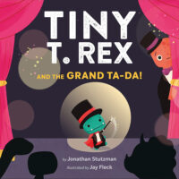 Tiny T. Rex: Tiny T. Rex and the Grand Ta-Da