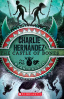 Charlie Hernández: Charlie Hernández & the Castle of Bones