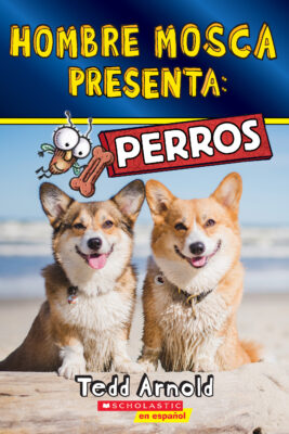 Fly Guy Presents: Hombre Mosca Presenta: Perros