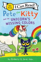 My First I Can Read!™ - Pete the Kitty: Pete the Kitty and the Unicorn's Missing Colors