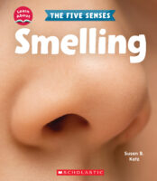 Learn About: The Five Senses: Smelling