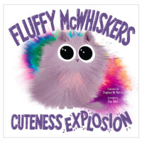 Fluffy McWhiskers Cuteness Explosion