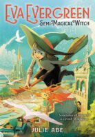 Eva Evergreen: Eva Evergreen, Semi-Magical Witch