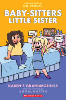Baby-Sitters Little Sister®: Karen's Grandmothers