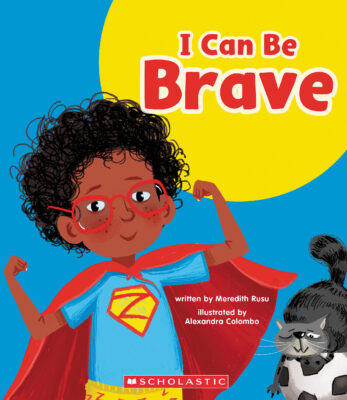 Learn About: Your Best Self: I Can Be Brave (Hardcover)