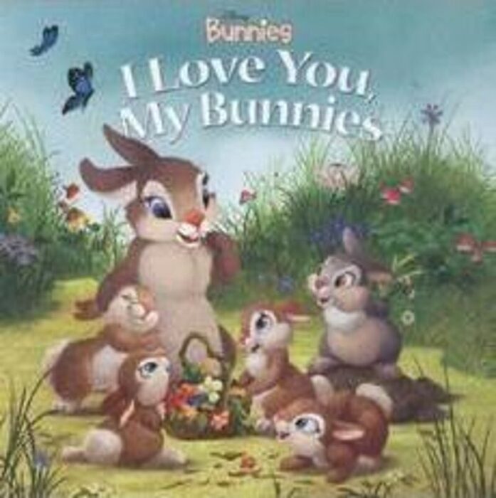 Disney Bunnies I Love You, My Bunnies by Laura Driscoll Scholastic