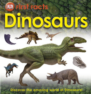 DK First Facts: Dinosaurs | Scholastic Education