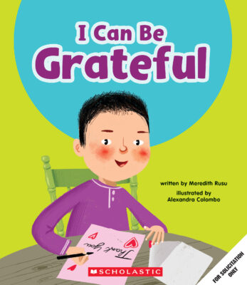 Learn About: Your Best Self: I Can Be Grateful (Hardcover)