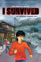 I Survived - Graphix: I Survived the Japanese Tsunami, 2011 by