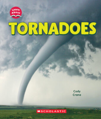Learn About: Wild Weather: Tornadoes