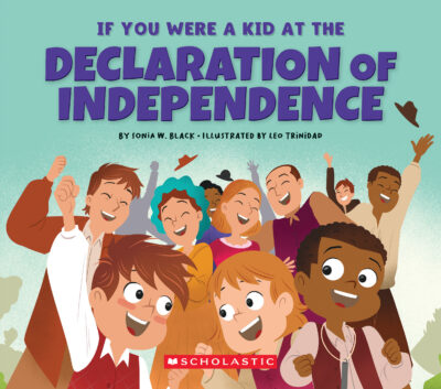 If You Were a Kid: If You Were a Kid at the Declaration of Independence (1776)