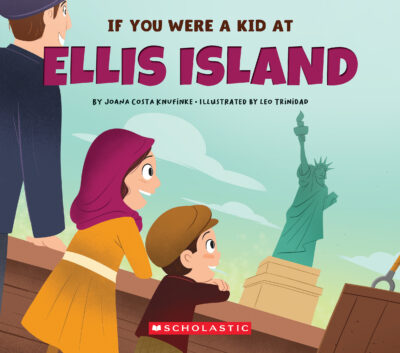 If You Were a Kid: If You Were a Kid at Ellis Island