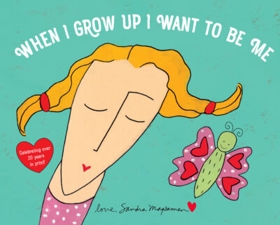 When I Grow Up I Want to Be Me (Hardcover)