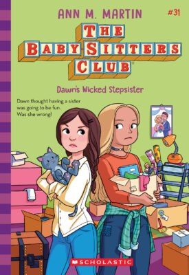 The Baby-Sitters Club: #31 Dawn's Wicked Stepsister