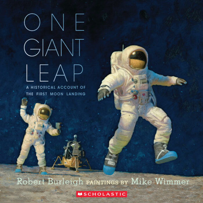 One Giant Leap by Robert Burleigh | Scholastic Education