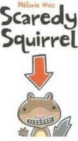 Scaredy Squirrel