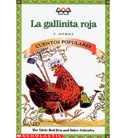 La Gallinita Roja y Otros Cuentos Populares/The Little Red Hen and Other Folktales