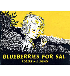 Blueberries For Sal By Robert McCloskey – Classic Children’s Picture Book (Trade Paperback)