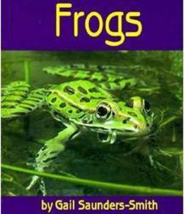 Frogs by Gail SaundersSmith Scholastic