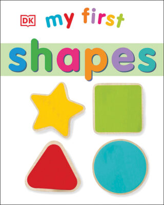 My First Board Book Series: Concepts: Shapes
