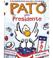 Pato Para Presidente/Duck for President