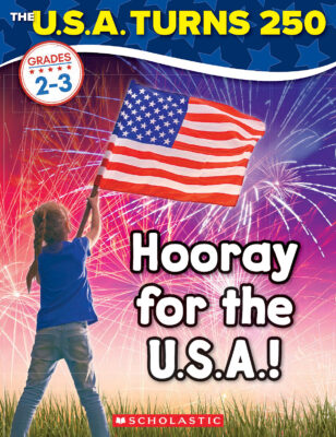 The U.S.A. Turns 250: Hooray for the U.S.A.!