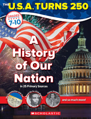 The U.S.A. Turns 250: A History of Our Nation
